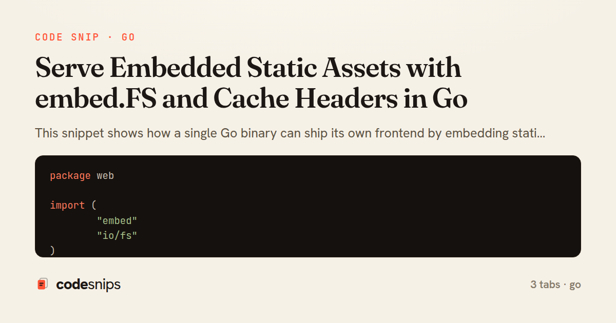 Serve Embedded Static Assets with embed.FS and Cache Headers in Go — share card
